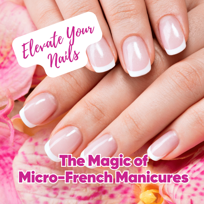 Micro French Nails Next Step Beauty Blog