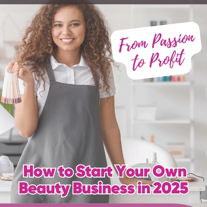 Woman in a grey salon apron holding a fan of nail colour samples in a bright beauty salon. Headline: “How to Start Your Own Beauty Business in 2025”.