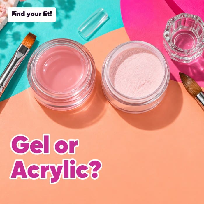 Pink gel and acrylic powder pots with nail brushes and clear tips, with “Gel or Acrylic?” and “Find your fit!” lettering.