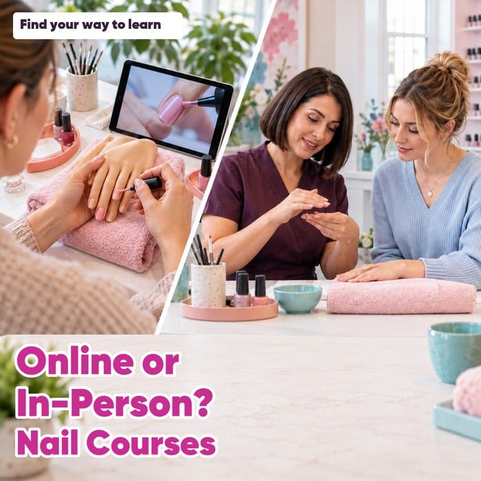 Collage of nail practice with a tablet and a tutor demonstrating to a learner, with the heading “Online or In-Person? Nail Courses” and label “Find your way to learn”.